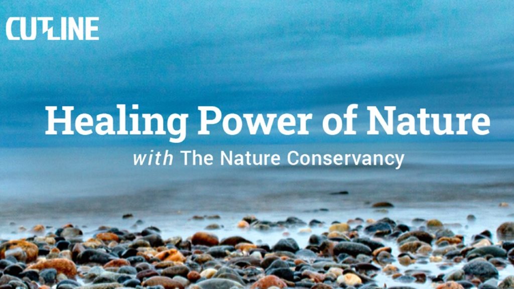 Healing Power of Nature with The Nature Conservancy