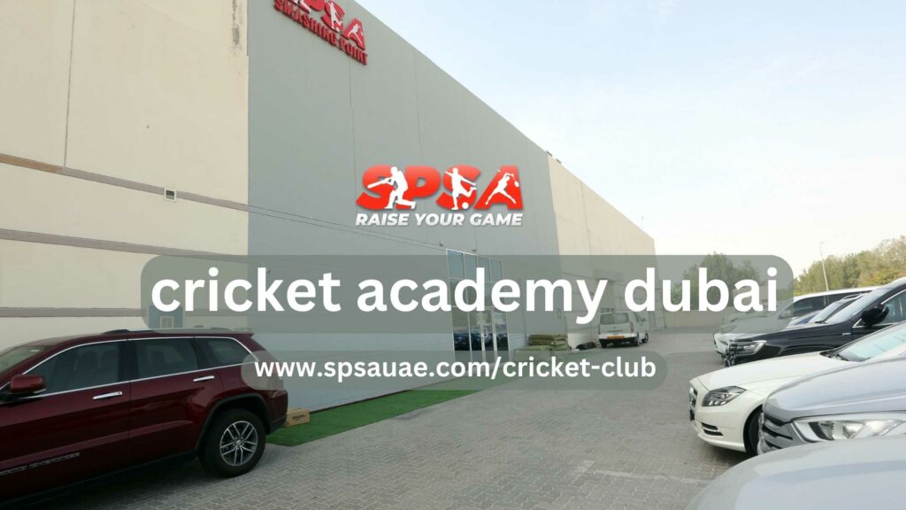 cricket academy dubai