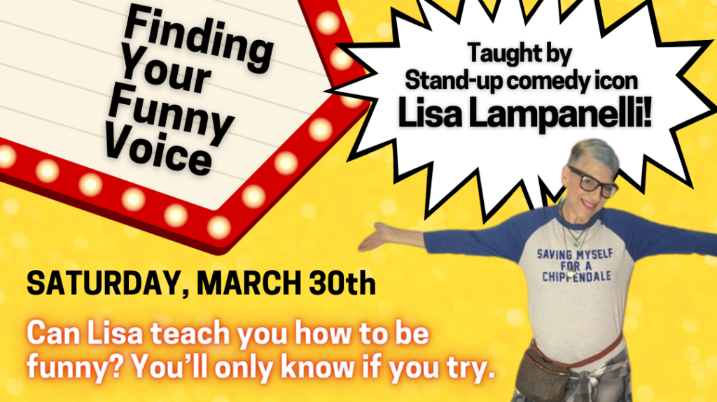 Lisa Lampanelli Stand-up comedy icon Teaches “Finding Your Funny Voice” at Playhouse on Park